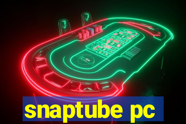 snaptube pc